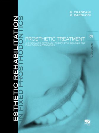 Esthetic Rehabilitation in Fixed Prosthodontics Volume 2.