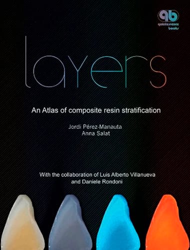 Layers: An Atlas of Composite Resin Stratification - Jordi Manauta / Anna Salat