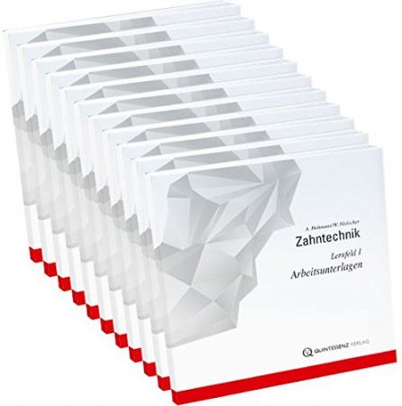 Zahntechnik - Lernfeldhefte 1-10 - Arnold Hohmann / Werner Hielscher