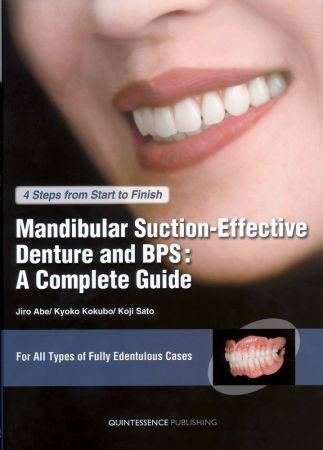 Mandibular Suction-Effective Denture and BPS: A Complete Guide