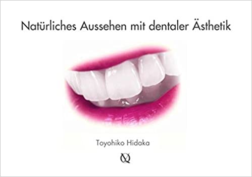 Natürliches Aussehen mit dentaler Ästhetik - Toyohiko Hidaka