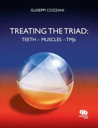 Treating the Triad, Teeth, Muscles, TMJs - Giuseppe Cozzani