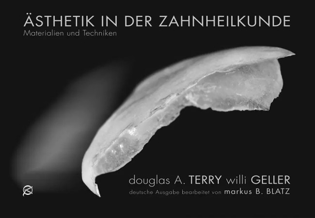 Ästhetik in der Zahnheilkunde - Douglas A. Terry / Willi Geller / Markus B. Blatz