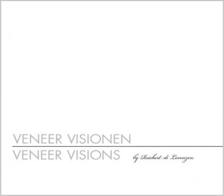Veneer Visionen / Veneer Visions - Oliver Reichert di Lorenzen