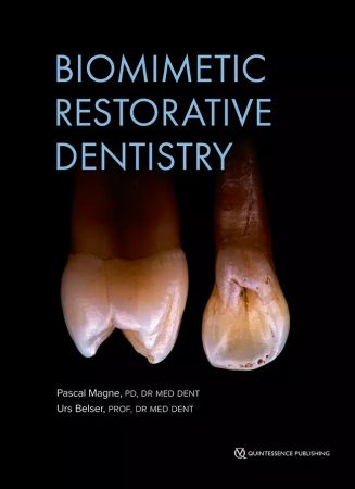 Biomimetic Restorative Dentistry (Magne, Pascal/Belser, Urs) 2022 ENG