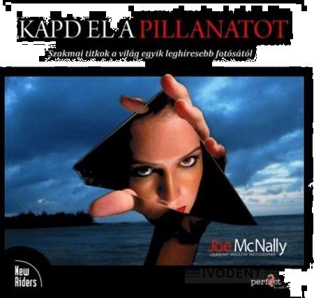 Kapd el a pillanatot (Joe McNally)