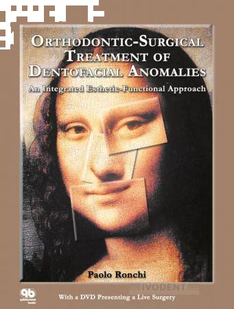 Orthodontic-Surgical Treatment of Dentofacial Anomalies - Paolo Ronchi (2005)