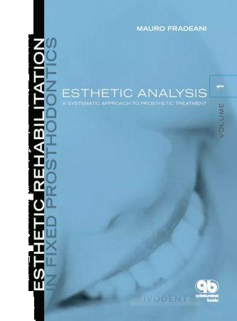 Esthetic Rehabilitation in Fixed Prosthodontics, Volume 1 Fradeani, Mauro