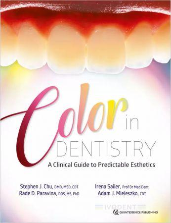 Color in Dentistry - Stephen J. Chu / Rade D. Paravina / Irena Sailer / Adam J. Mieleszko
