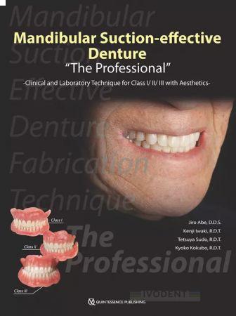 Mandibular Suction-effective Denture "The Professional" - Jiro Abe / Kenji Iwaki / Tetsuya Sudo / Ky