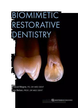 Biomimetic Restorative Dentistry (Magne, Pascal/Belser, Urs) 2022 ENG
